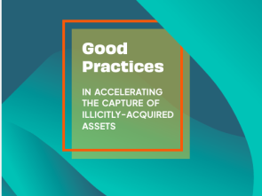 Good Practices in Accelerating the Capture of Illicitly-Acquired Assets